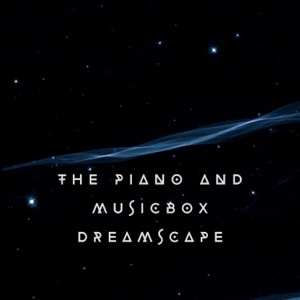 The Piano and Musicbox Dreamscape