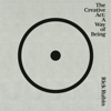 The Creative Act: A Way of Being (Unabridged) - Rick Rubin