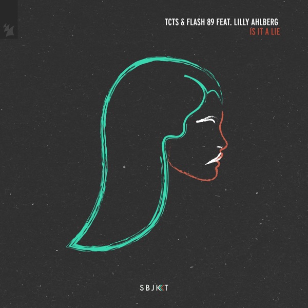 Is It a Lie (feat. Lilly Ahlberg) - Single