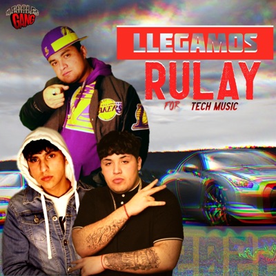 LLEGAMOS RULAY - Single