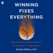 Winning Fixes Everything - Evan Drellich Cover Art