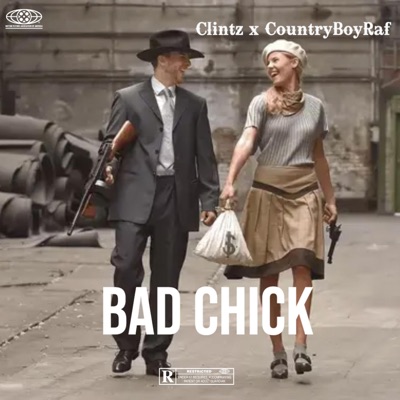 Bad Chick (feat. Clintzz) - Single