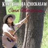 Kay-Yah Ha Chickasaw - Single
