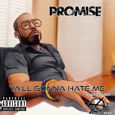 Ya'll Gonna Hate Me - Single