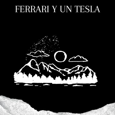 Ferrari y un Tesla (feat. $AFAD0) - Single