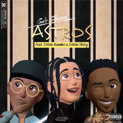 Astros (feat. Délcio Huambo & Délcio Skizy) - Single