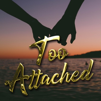 Too Attached - EP