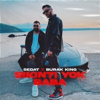 Sıkıntı Yok Baba - Single - Sedat & Burak King