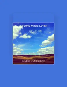 聆聽 DJNESS MUSIC LOVER、觀看音樂影片、閱讀小傳、查看巡演日期等！