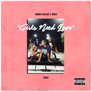 Girls Need Love (Remix) - Summer Walker & Drake
