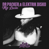 Dr Packer & Elektrik Disko - My Lovin' (Extended Mix) artwork