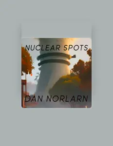 Dan Norlarnを聴いたり、ミュージックビデオを鑑賞したり、経歴やツアー日程などを確認したりしましょう！