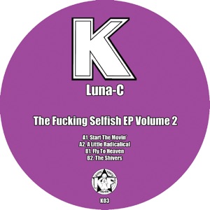 The F*****g Selfish Ep Volume 2