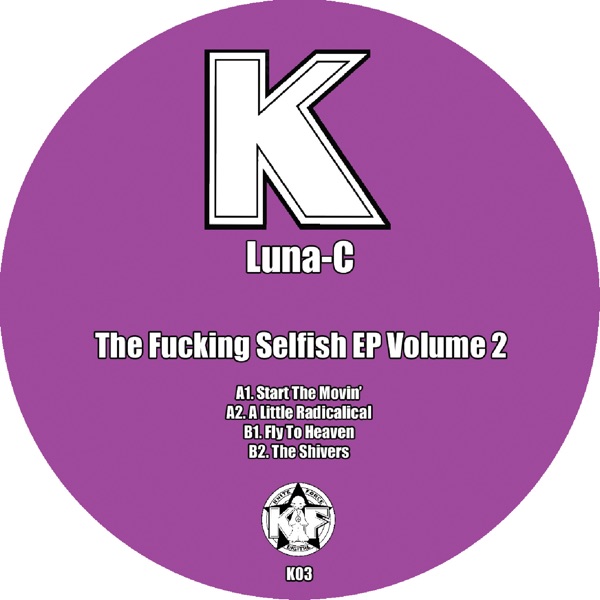 The F*****g Selfish Ep Volume 2