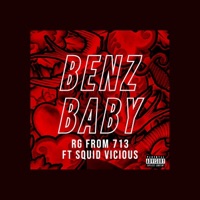 Benz Baby (feat. Squid Vicious) - Single - RG from 713