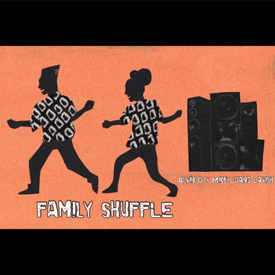 Family Shuffle (feat. Mikey Wang Lavish) - Single