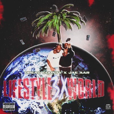 Dread County x Jae Aar presents "Lifestyle3x World" - EP