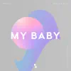 Stream & download My Baby - Single