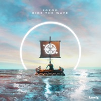 Ride the Wave - Single - Egzod