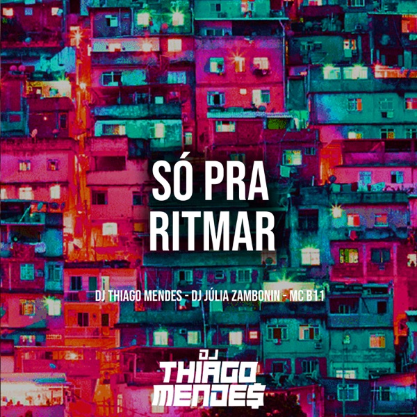 Só pra Ritmar (feat. MC B11)
