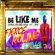 Be Like Me (feat. JPG) [JPG Remix] - Fierce Ruling Diva