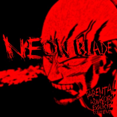Song - NEON BLADE - MoonDeity
