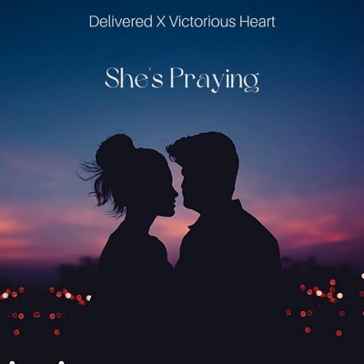She's Praying (feat. Victorious Heart) - Single