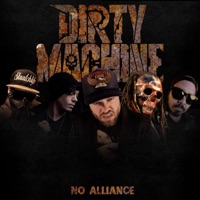 No Alliance - Single - Dirty Machine