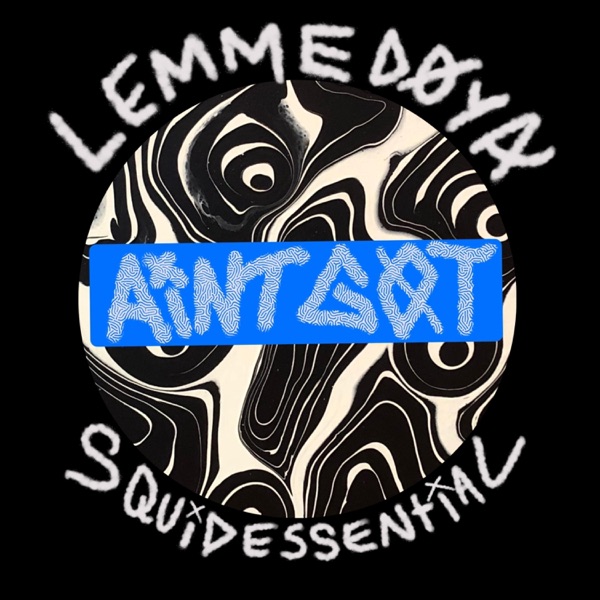 Ain't Got (feat. Squidessential)