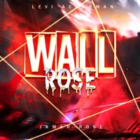 Wall Rose (feat. Swoodeasu) - Single - Jamar Rose