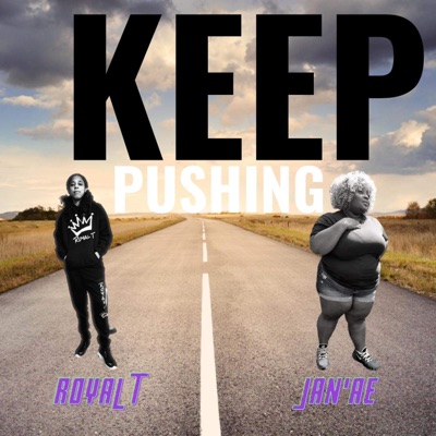 Keep Pushing (feat. Jan'ae) - Single