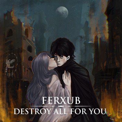 Destroy All for You - Single