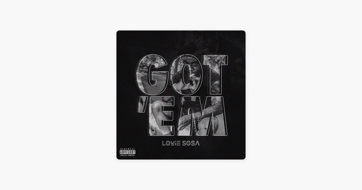Got' Em - Song by Louie Sosa - Apple Music