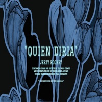 Quien Diria - Single - Jeezy Rocket