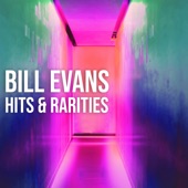 Bill Evans: Hits and Rarities artwork