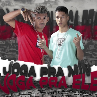 Joga pra Min Joga pra Ele (Remix) - Single