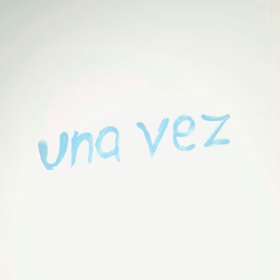 UNA VEZ (feat. Daada) - Single