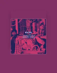 聆聽 EXTC、觀看音樂影片、閱讀小傳、查看巡演日期等！