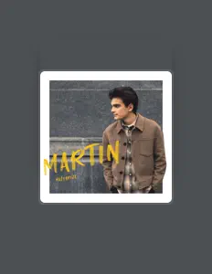 Ascolta Martin, guarda video musicali, leggi la biografia, vedi le date del tour & altro!