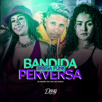 Bandida Perversa - Single - MC Marley, MC NAHARA & mc lina