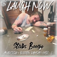Laugh Now (feat. Anarchish1, borDen Ramsay & Mic-L) - Single - Stalks Boogie