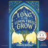 As Long as the Lemon Trees Grow - Zoulfa Katouh