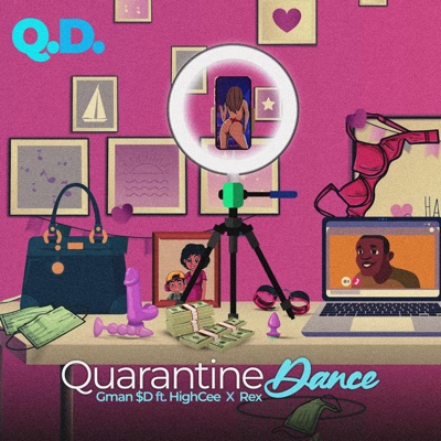 Quarantine Dance (QD) (feat. HighCee & Rexx) - Single