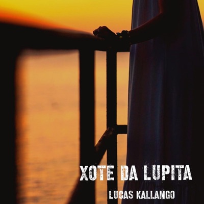 Xote da Lupita - Single