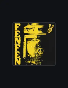 FEN FEN을(를) 듣고, 뮤직 비디오를 보고, 약력을 읽고, 투어 일정 등을 확인하세요!