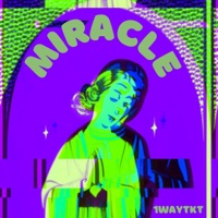 Miracle - Single - 1WayTKT