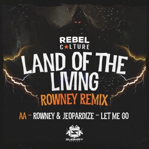 Land of the Living Remix / Let Me Go - Single