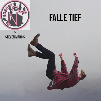 Falle tief (feat. nobodyfeelslove) - Single