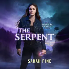 The Serpent: The Immortal Dealers, Book 1 (Unabridged)