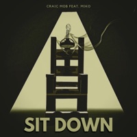 Sit down (feat. Ruben Miko) - Single - Craic Mob